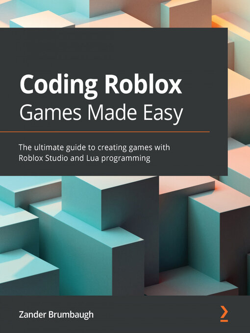 Title details for Coding Roblox Games Made Easy by Zander Brumbaugh - Wait list